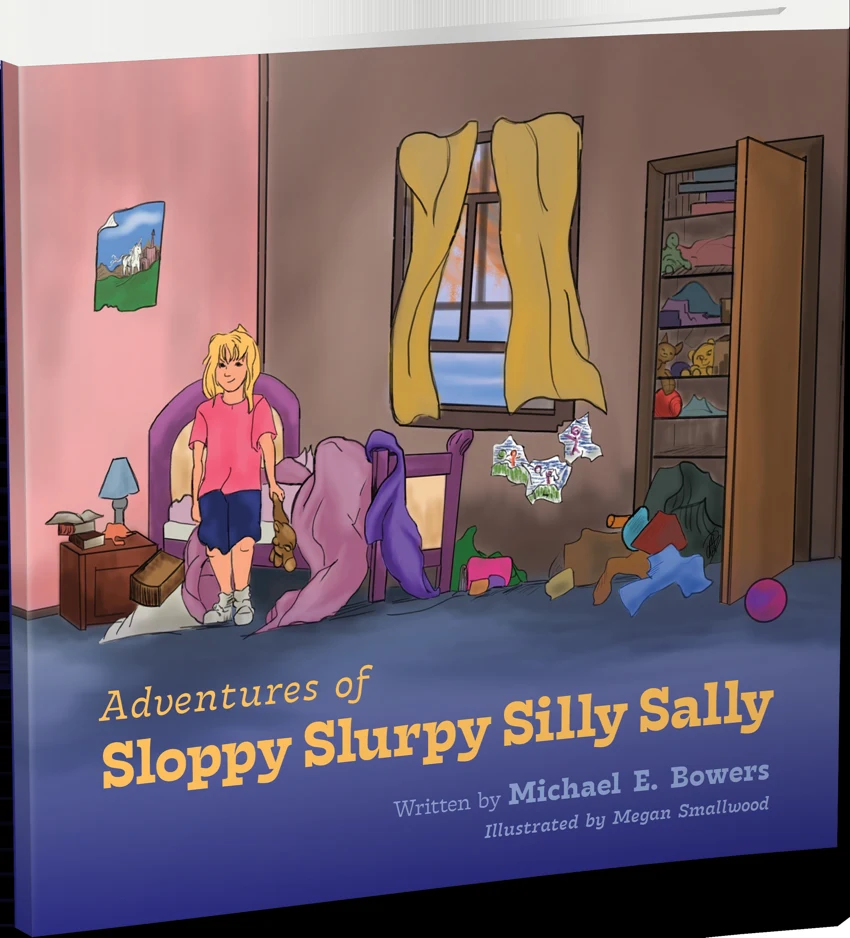 Adventures of Sloppy Slurpy Silly Sally, the illustrated published book image